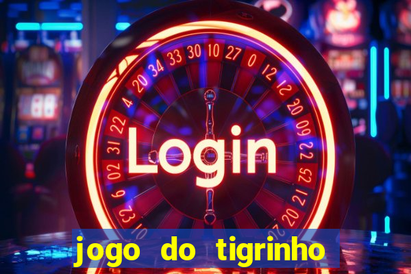 jogo do tigrinho plataforma de r$ 5